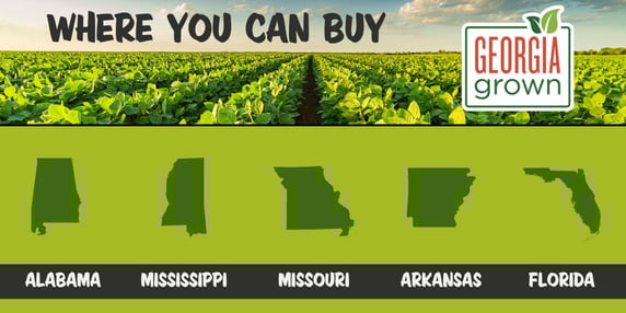 Where you can buy Georgia Grown Products: Alabama, Mississippi, Missouri, Arkansas,  Florida