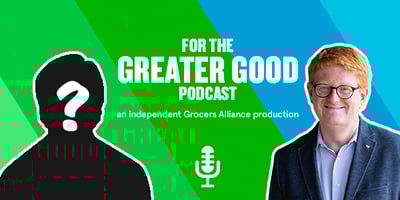 For the Greater Good Podcast | IGA CEO John Ross