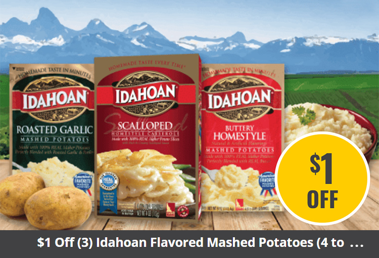 $1 Off (3) Idahoan Flavored Mashed Potatoes (4 to 4.1 oz. Pouch), Cups (1.5 oz.) or Homestyle Casseroles (4 oz. Carton)